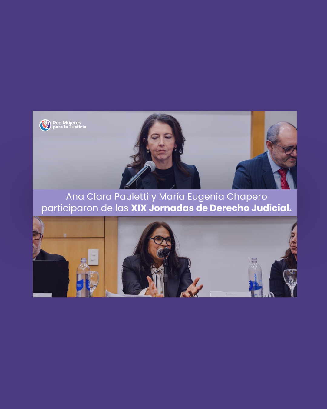 Socias de la Red participaron en las XIX Jornadas de Derecho Judicial de la Universidad Austral